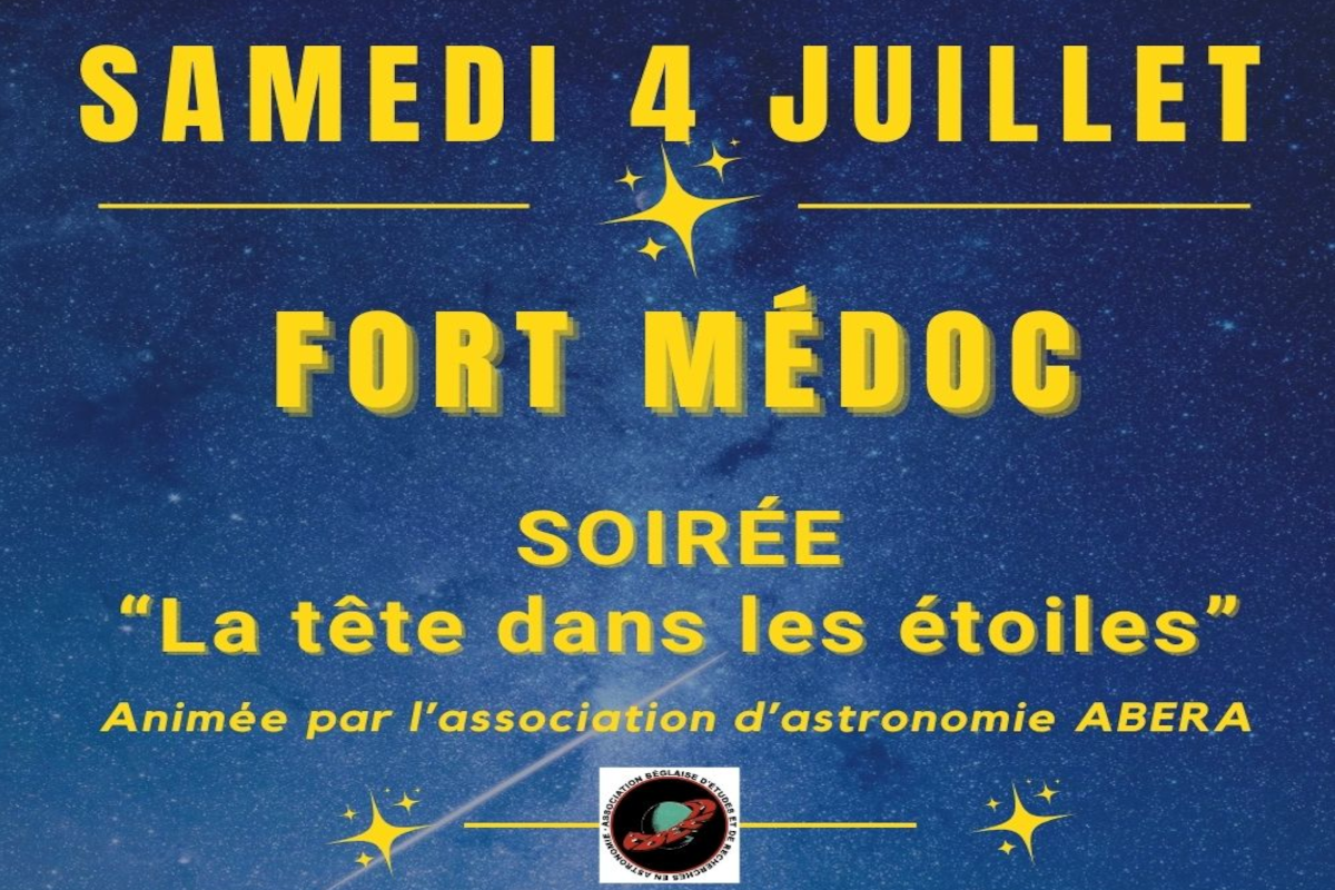 Lire la suite à propos de l’article La tête dans les étoiles au Fort Médoc le 04 juillet 2026